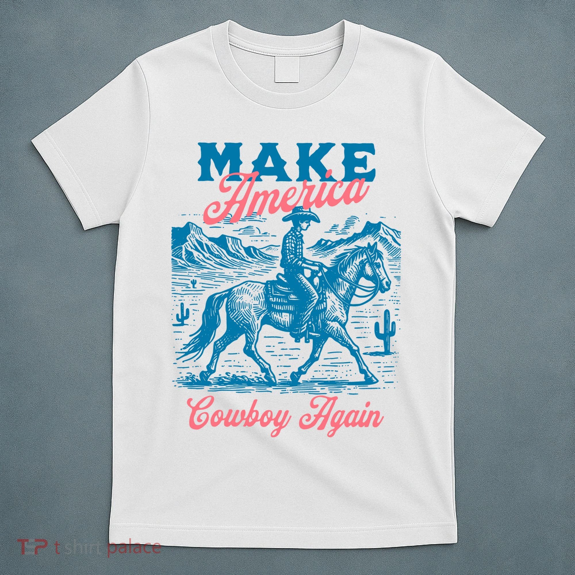 Make America Cowboy Again Western Rodeo T-Shirt
