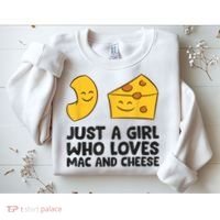 Macaroni And Cheese Just A Girl Who Loves Mac And Cheese Sweatshirt thumb 2
