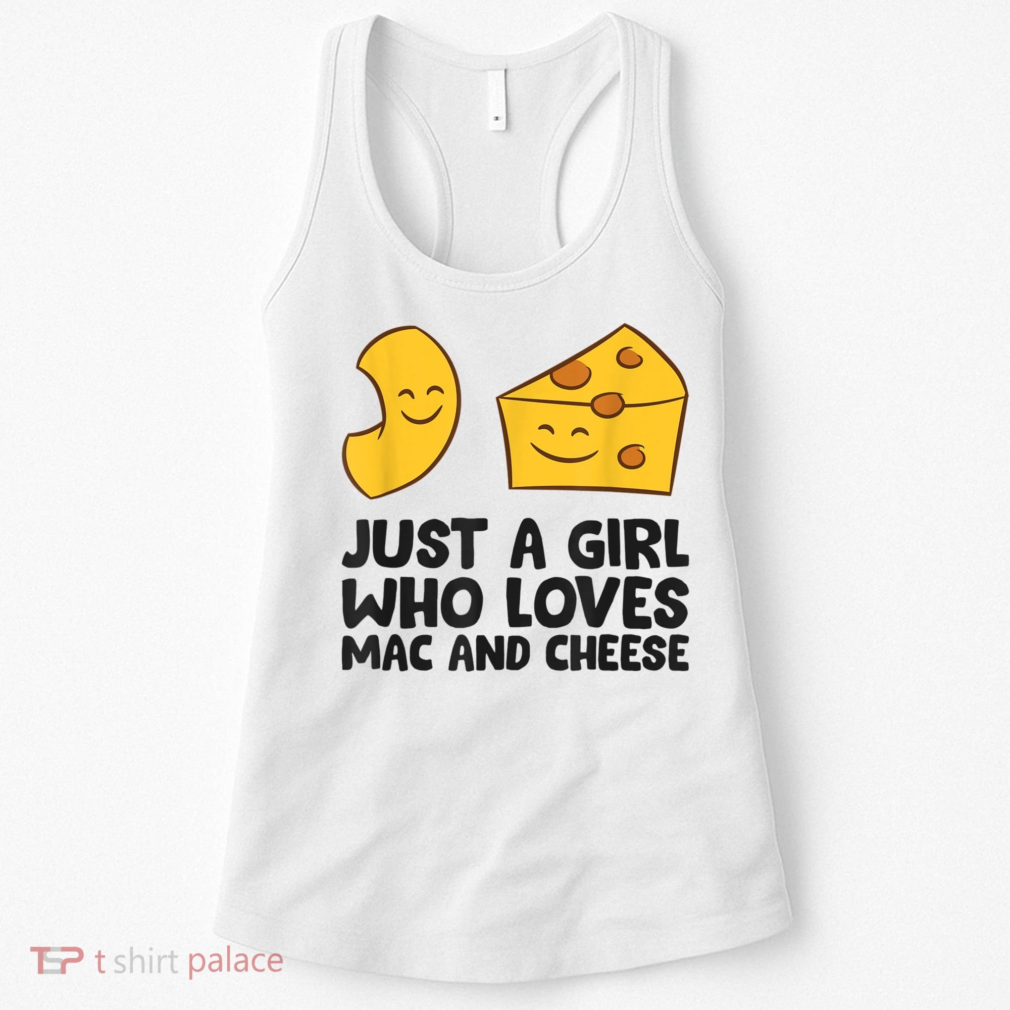 Macaroni And Cheese Just A Girl Who Loves Mac And Cheese Women's Tank Top