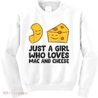 Macaroni And Cheese Just A Girl Who Loves Mac And Cheese Kids Sweatshirt thumb 0