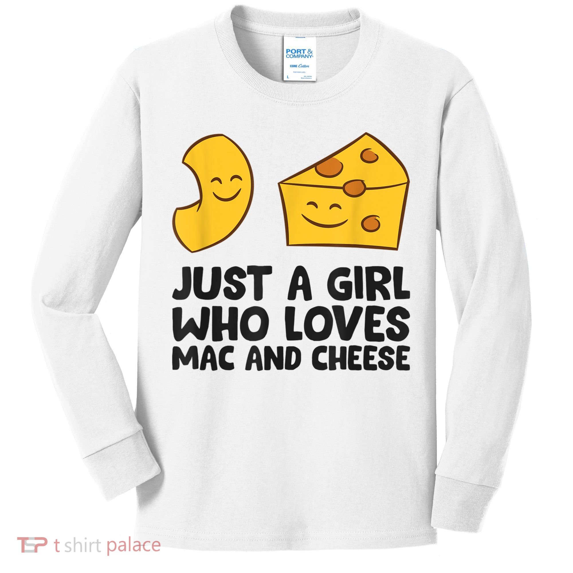 Macaroni And Cheese Just A Girl Who Loves Mac And Cheese Kids Long Sleeve Shirt
