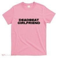 Madeline Argy Deadbeat Girlfriend T-Shirt thumb 0