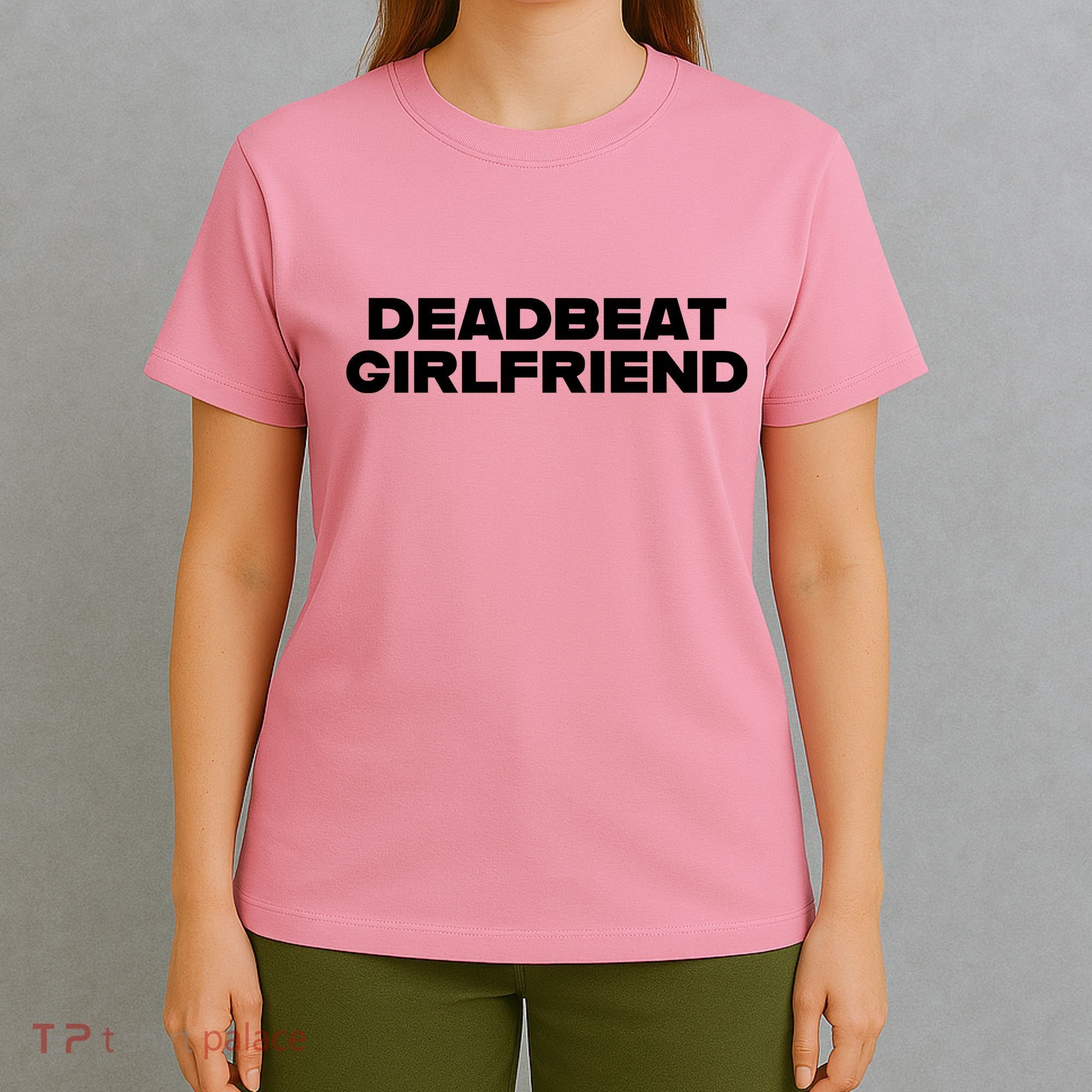 Madeline Argy Deadbeat Girlfriend T-Shirt