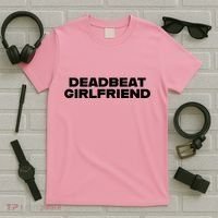Madeline Argy Deadbeat Girlfriend T-Shirt thumb 5