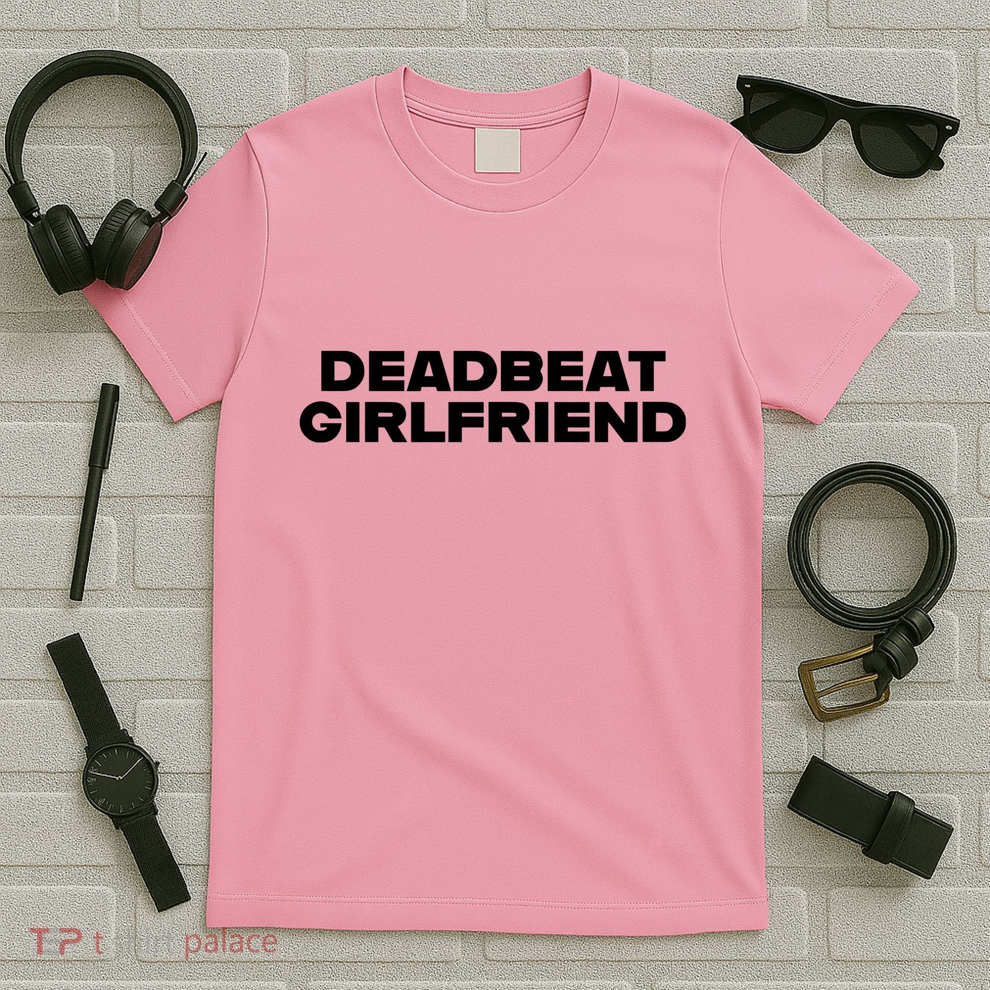 Madeline Argy Deadbeat Girlfriend T-Shirt