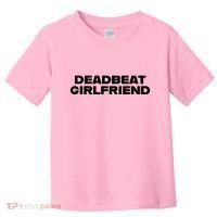 Madeline Argy Deadbeat Girlfriend Toddler T-Shirt thumb 0
