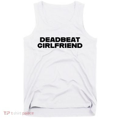 Madeline Argy Deadbeat Girlfriend Tank Top