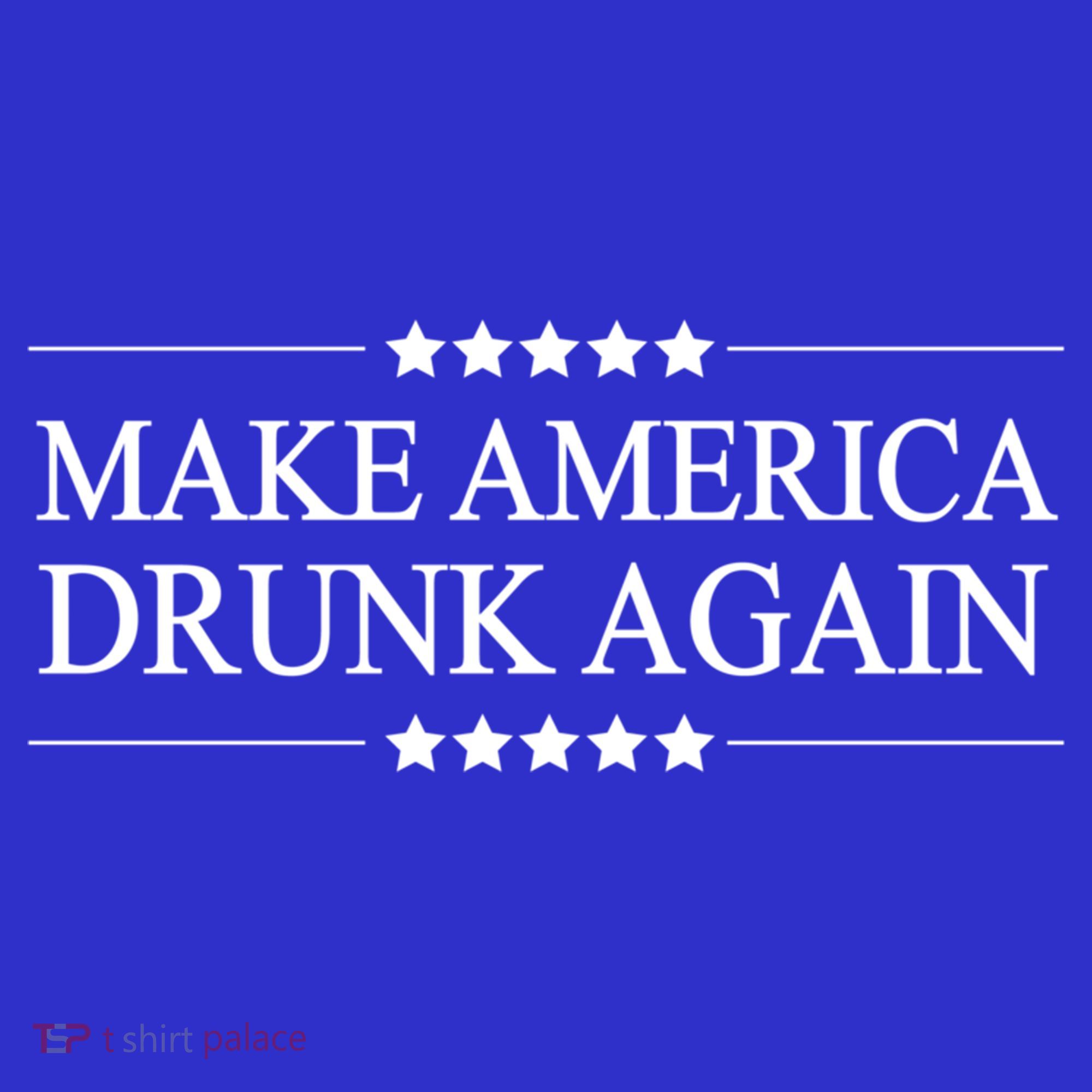 Make America Drunk Again Funny Alcoholic Gift Gift Sweatshirt
