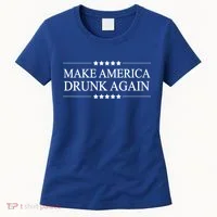 Make America Drunk Again Funny Alcoholic Gift Gift Women's T-Shirt thumb 0