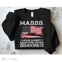 Moms Against Daughters Dating Democrats Mother Day Sweatshirt thumb 2