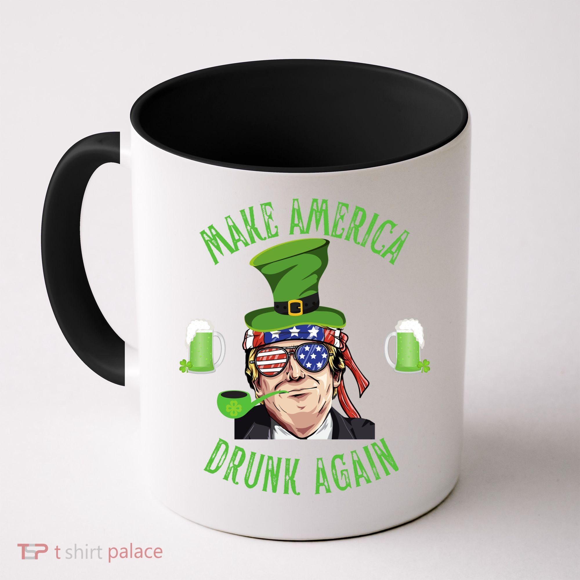 Make America Drunk Again Funny Trump St Patricks Paddys Day Gift Coffee Mug