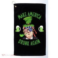 Make America Drunk Again Funny Trump St Patricks Paddys Day Gift Golf Towel thumb 0