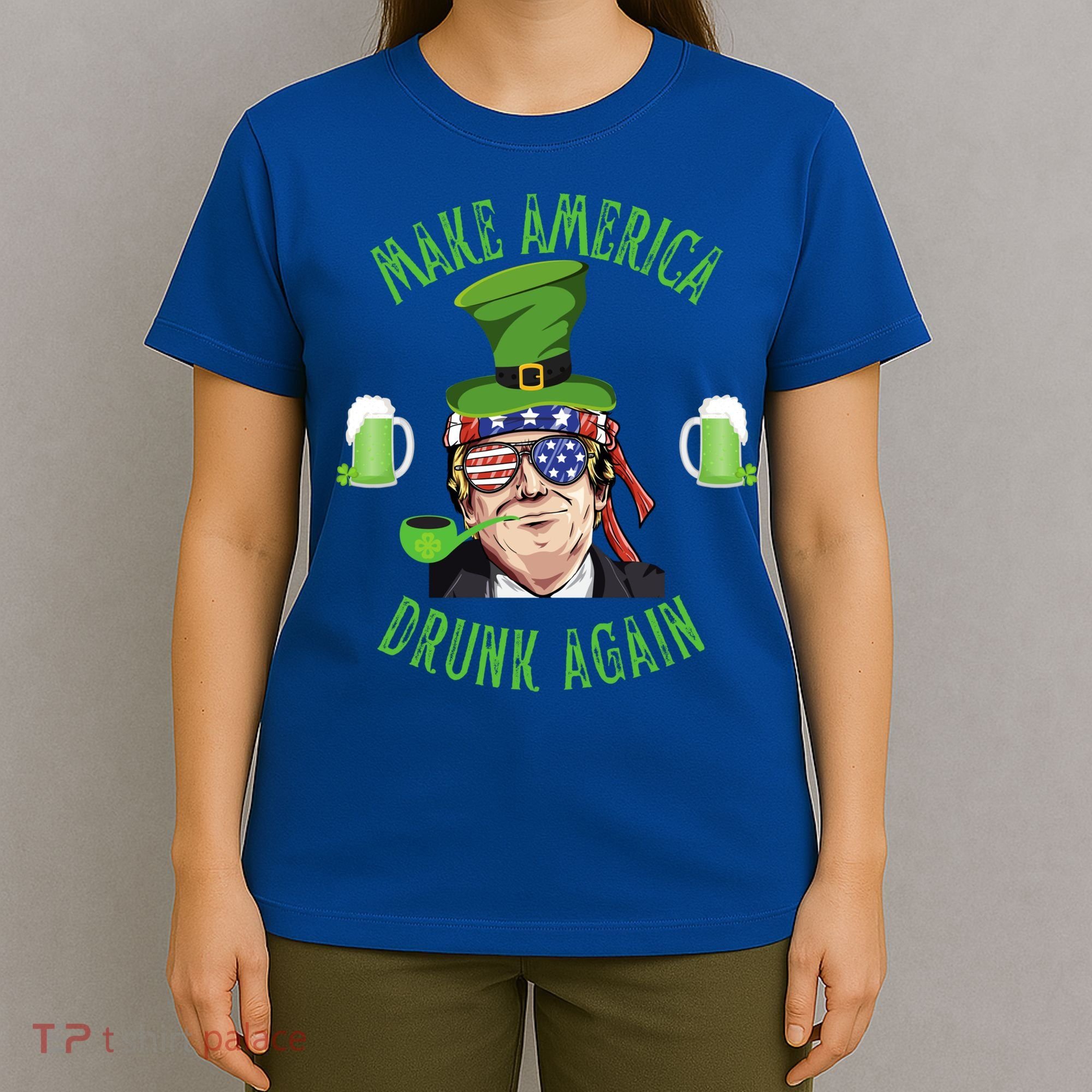 Make America Drunk Again Funny Trump St Patricks Paddys Day Gift T-Shirt
