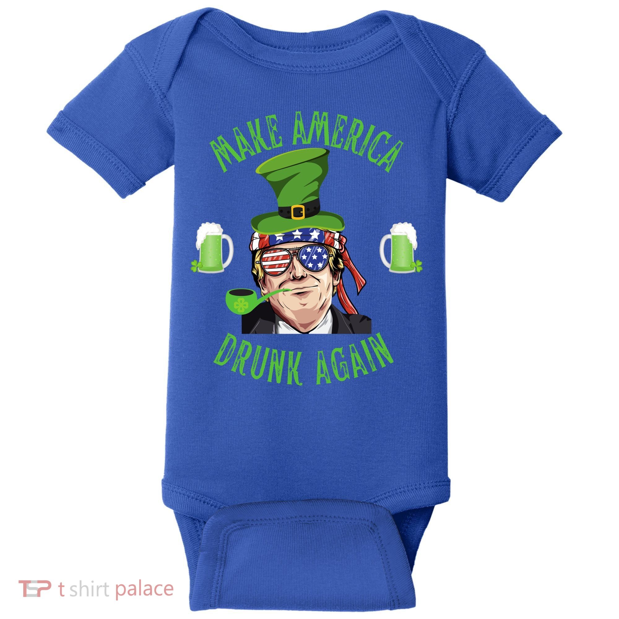 Make America Drunk Again Funny Trump St Patricks Paddys Day Gift Baby Bodysuit