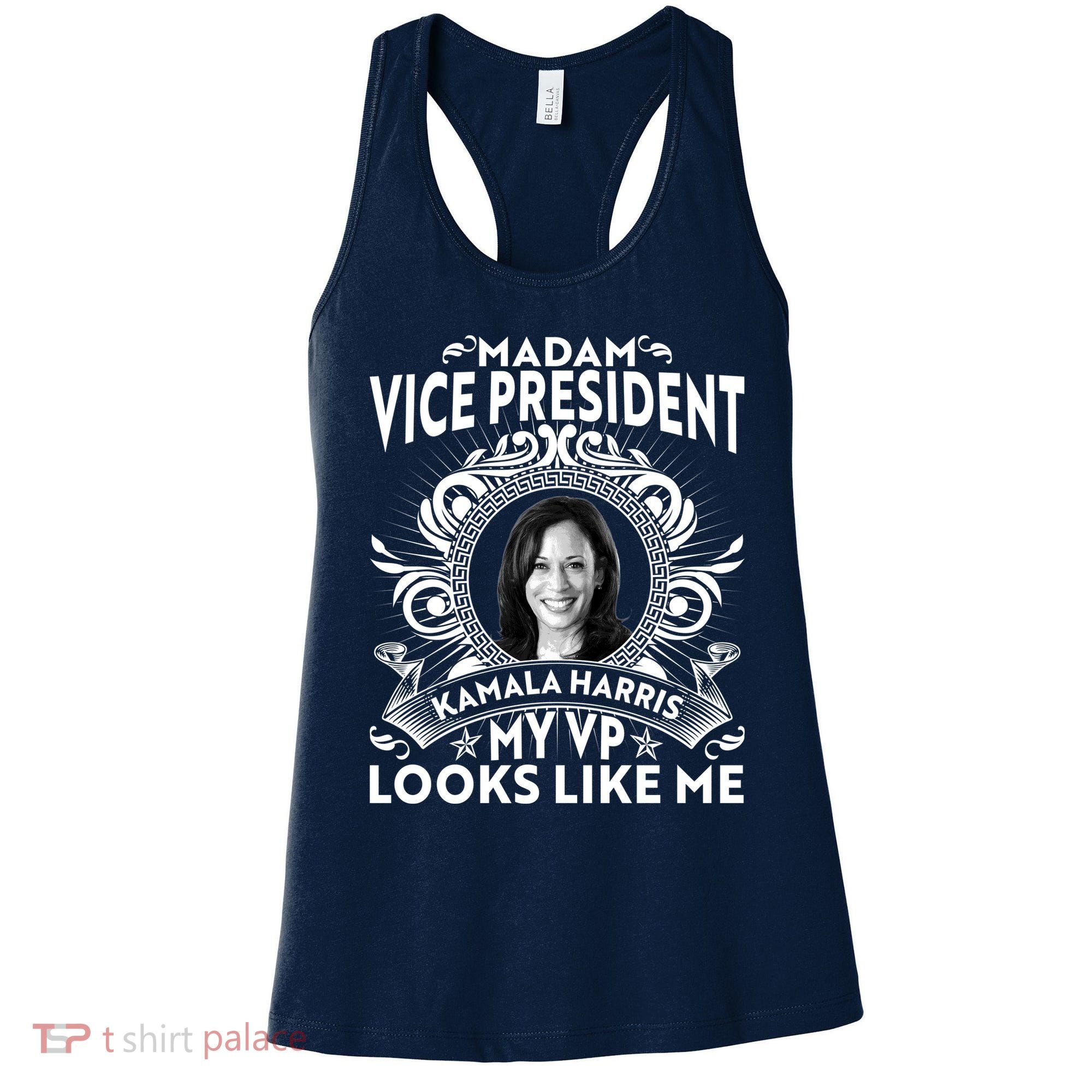 Madam Vice President Kamala Harris My VP Looks Like Me Women's Tank Top