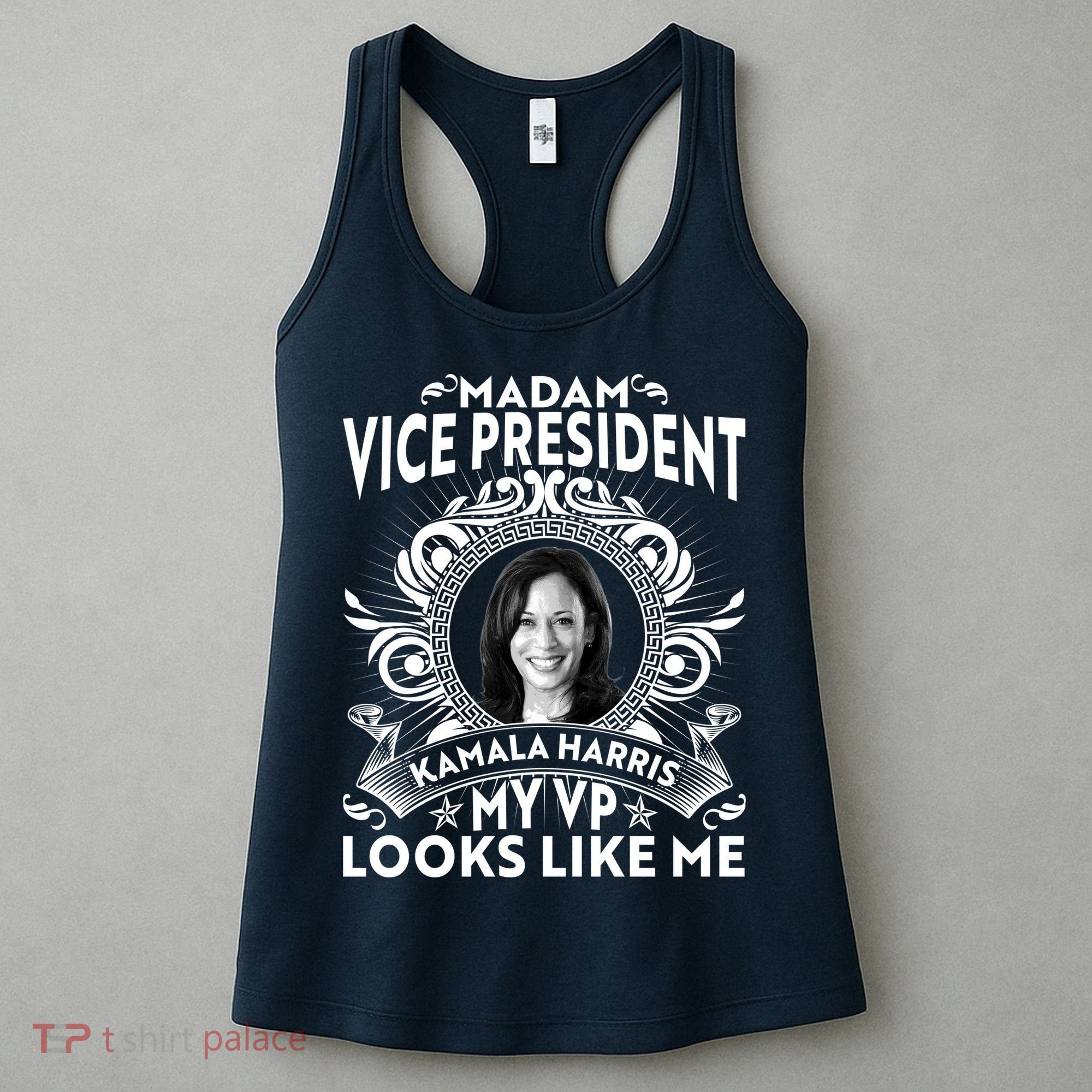 Madam Vice President Kamala Harris My VP Looks Like Me Women's Tank Top