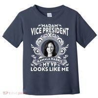 Madam Vice President Kamala Harris My VP Looks Like Me Toddler T-Shirt thumb 0