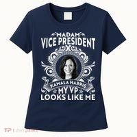 Madam Vice President Kamala Harris My VP Looks Like Me Women's T-Shirt thumb 0