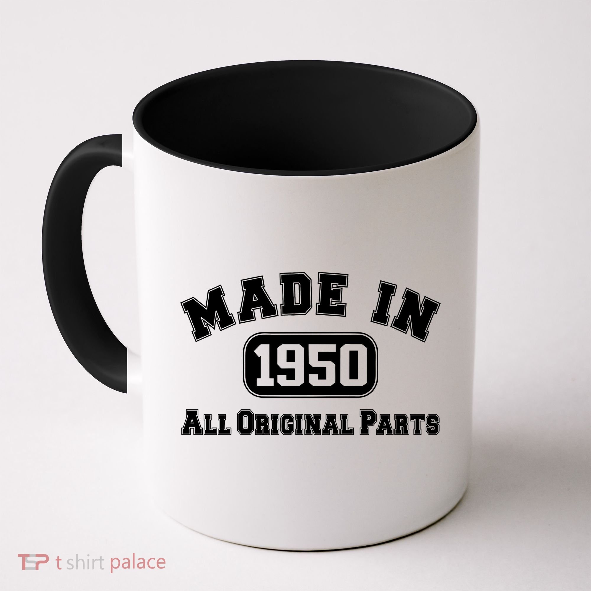 Made In 1950 All Original Parts Coffee Mug
