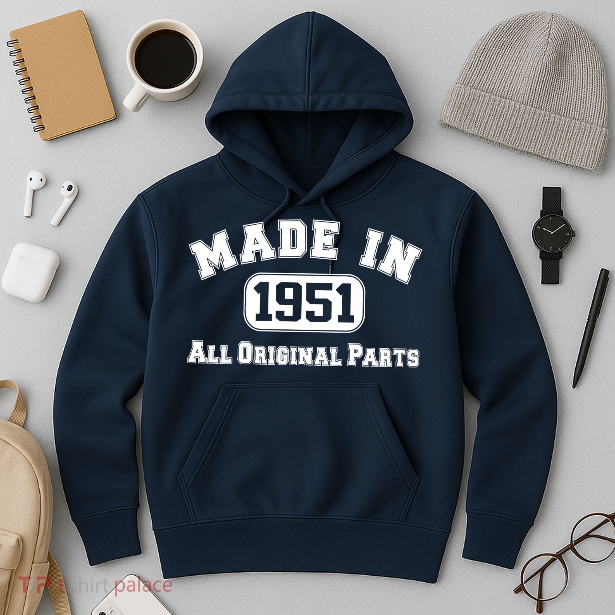 Made In 1951 All Original Parts Hoodie