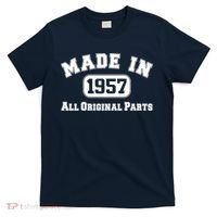 Made In 1957 All Original Parts T-Shirt thumb 0