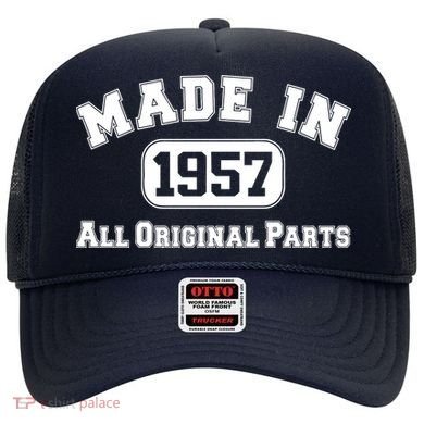 Made In 1957 All Original Parts Hat