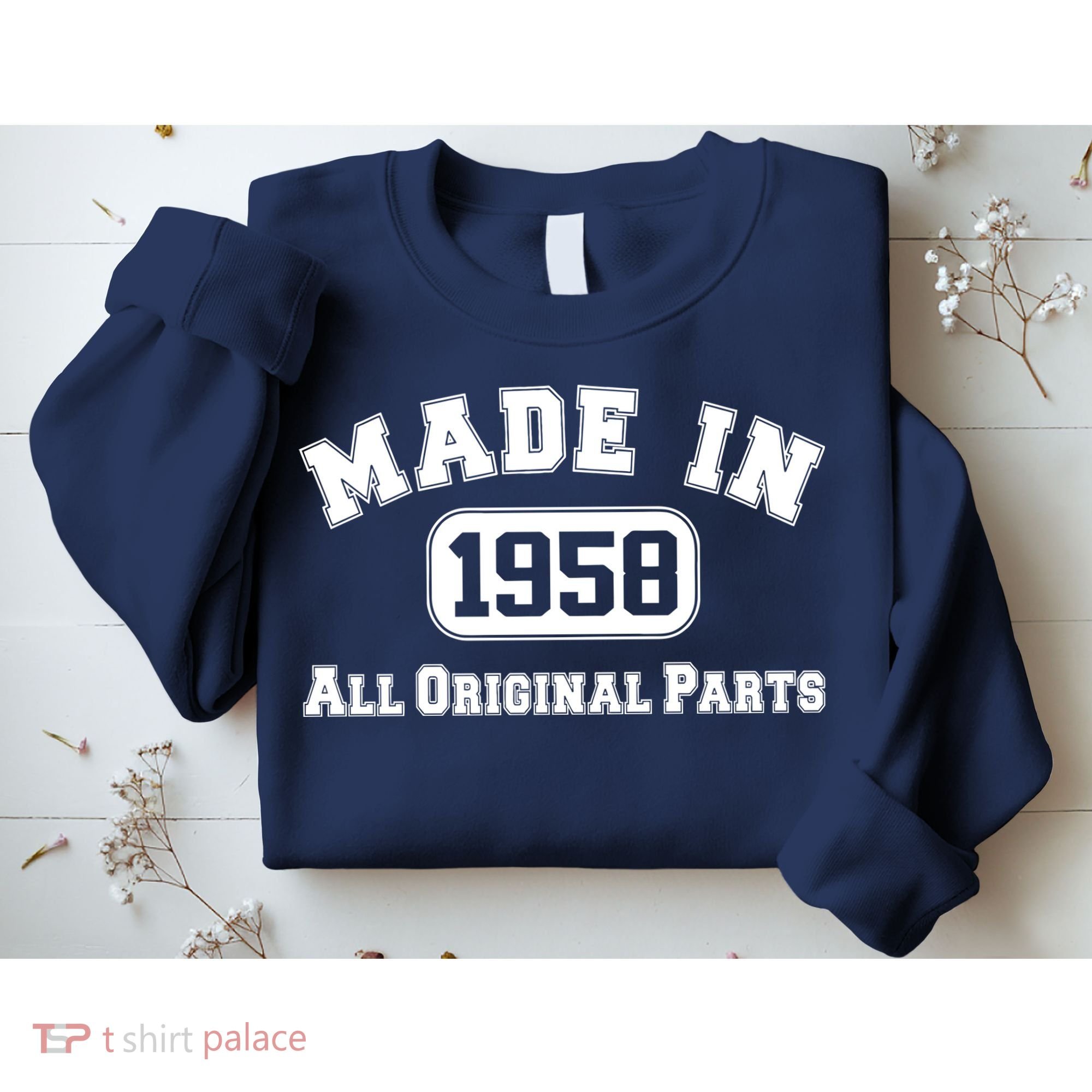 Made In 1958 All Original Parts Sweatshirt