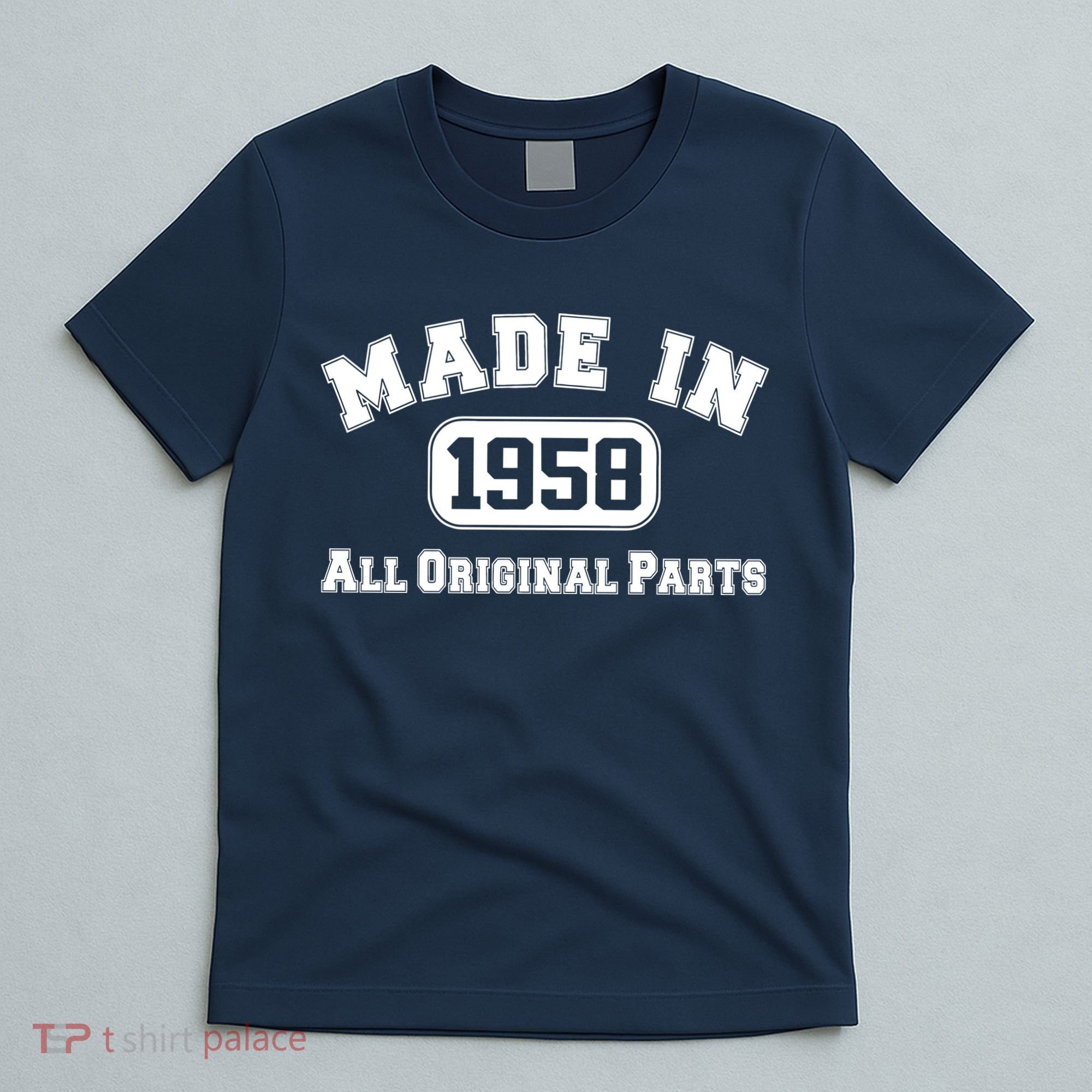 Made In 1958 All Original Parts T-Shirt