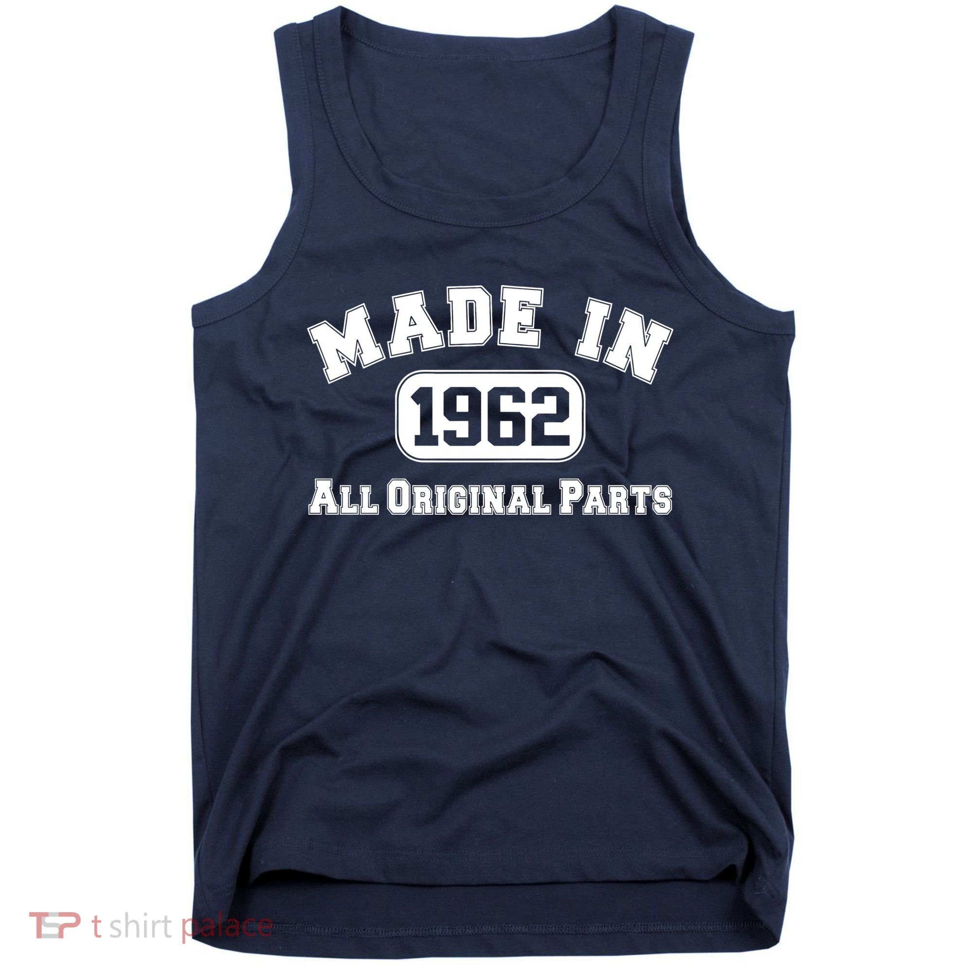 Made In 1962 All Original Parts Tank Top