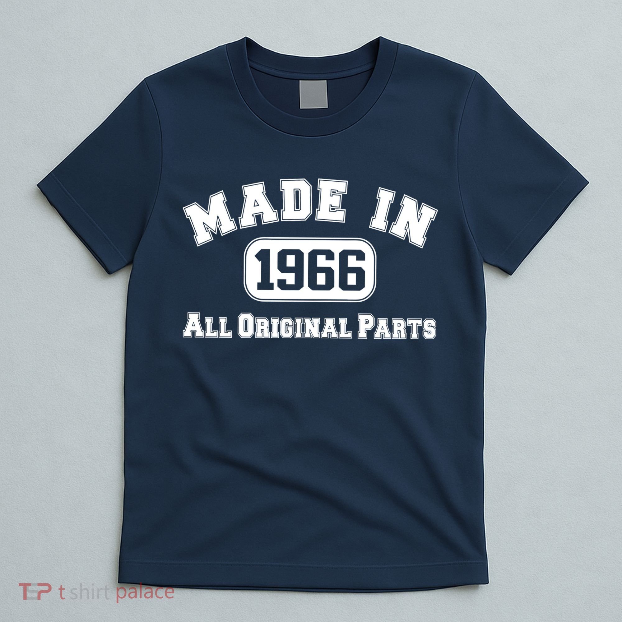 Made In 1966 All Original Parts T-Shirt