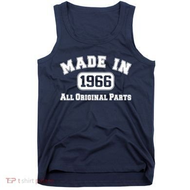 Made In 1966 All Original Parts Tank Top