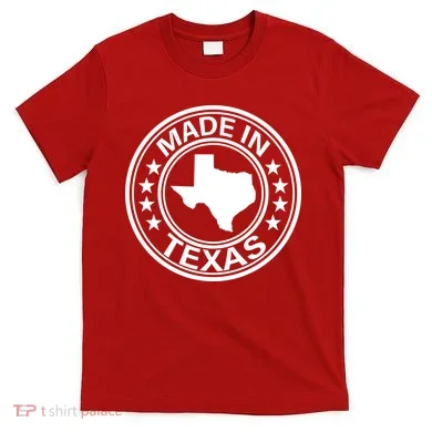 Made In Texas T-Shirt