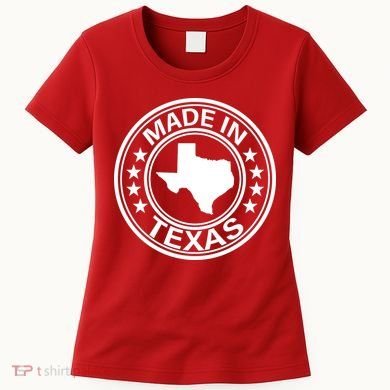 Made In Texas Women's T-Shirt