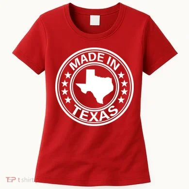 Made In Texas Women's T-Shirt