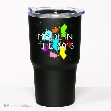 Made in The 80's Tumbler