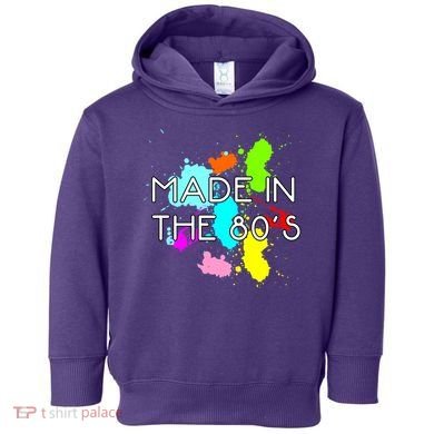 Made in The 80's Toddler Hoodie
