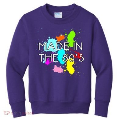 Made in The 80's Kids Sweatshirt