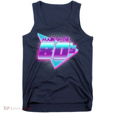Made In The 80's Cool Retro 1980s Tank Top