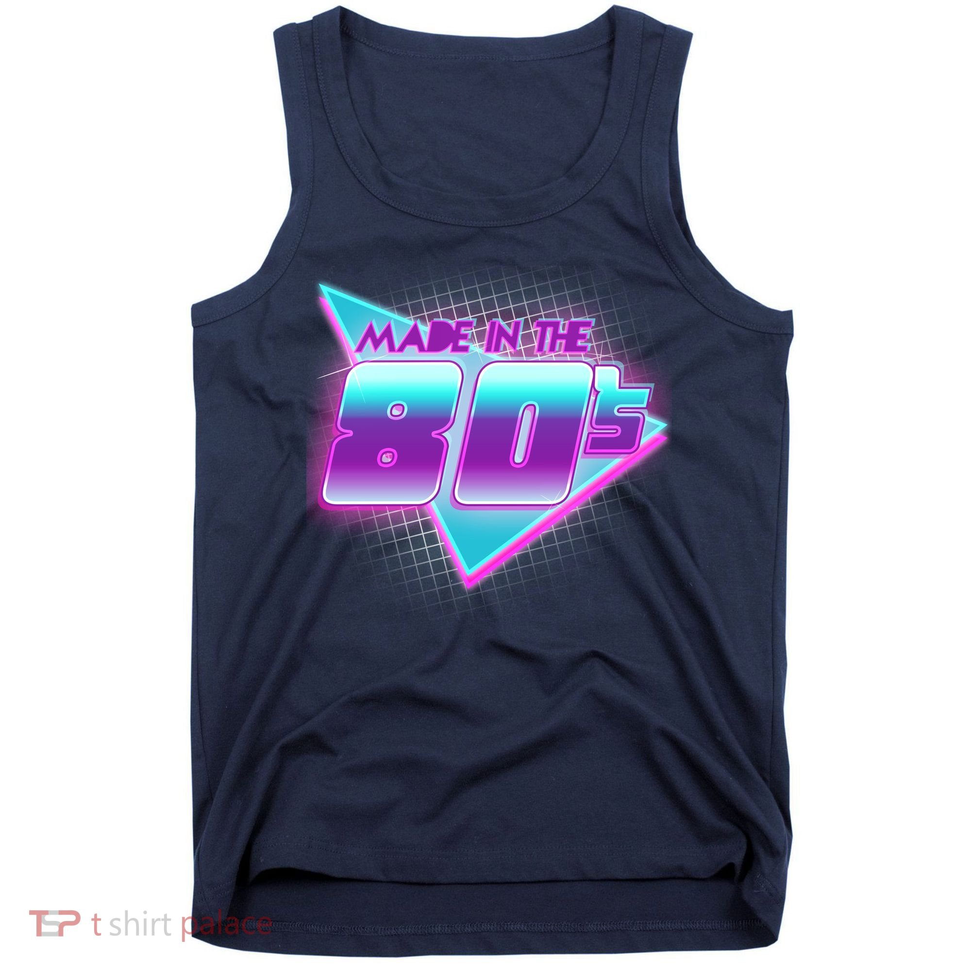 Made In The 80's Cool Retro 1980s Tank Top