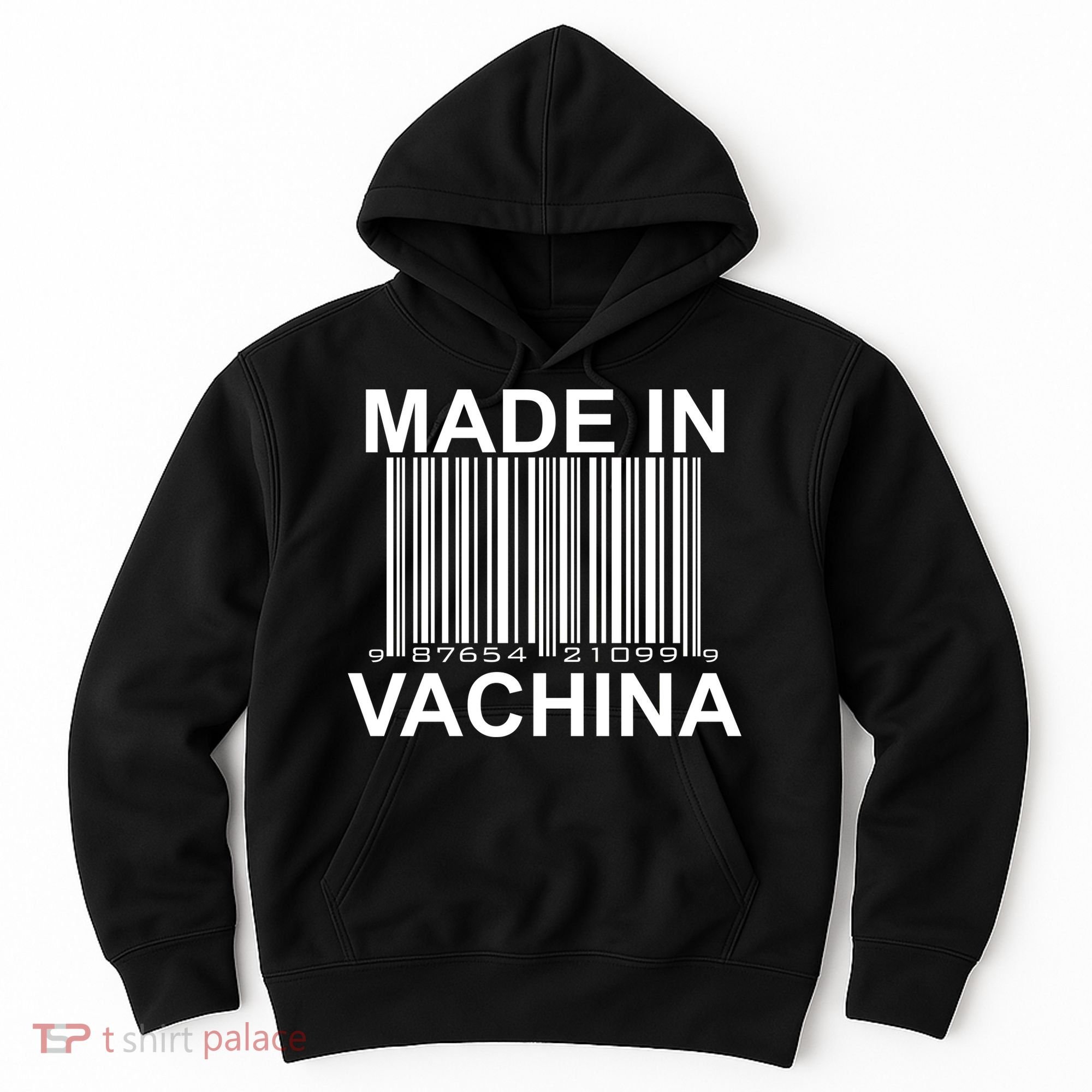 Made In Vachina  Hoodie
