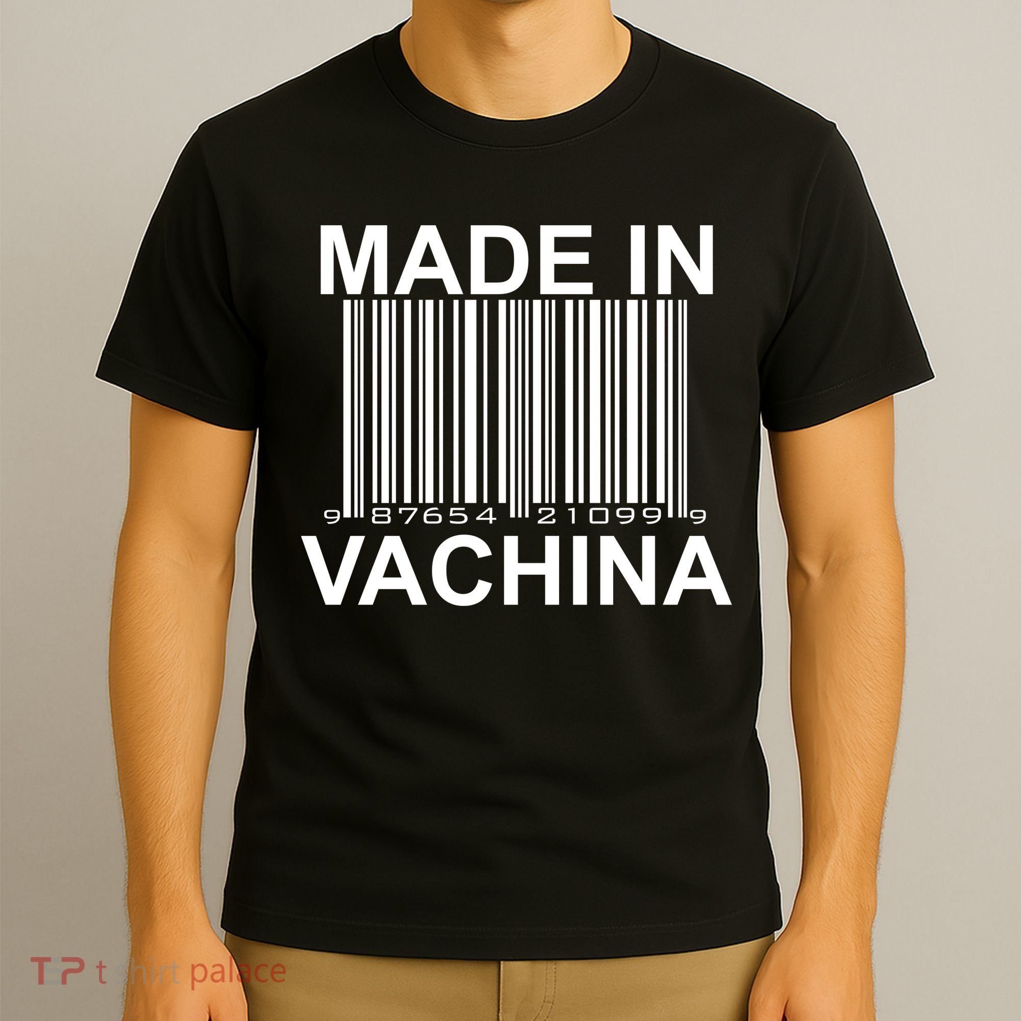 Made In Vachina  T-Shirt