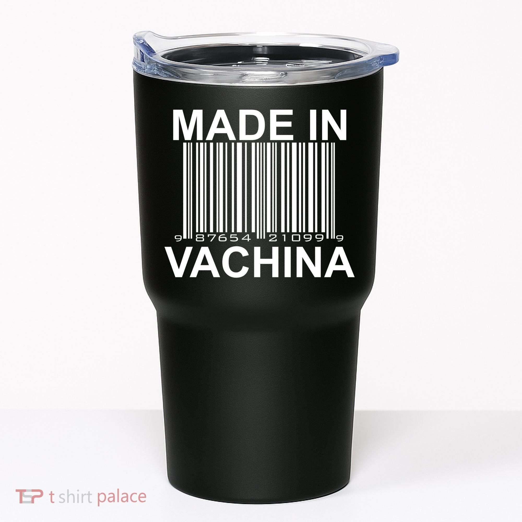 Made In Vachina  Tumbler