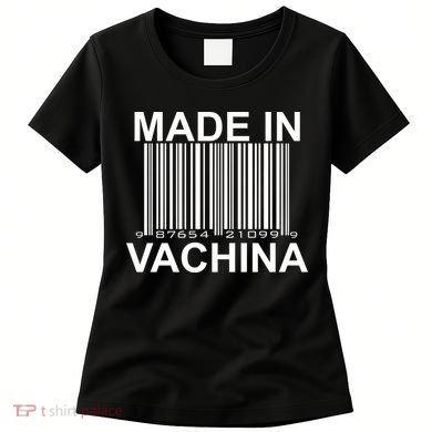 Made In Vachina  Women's T-Shirt