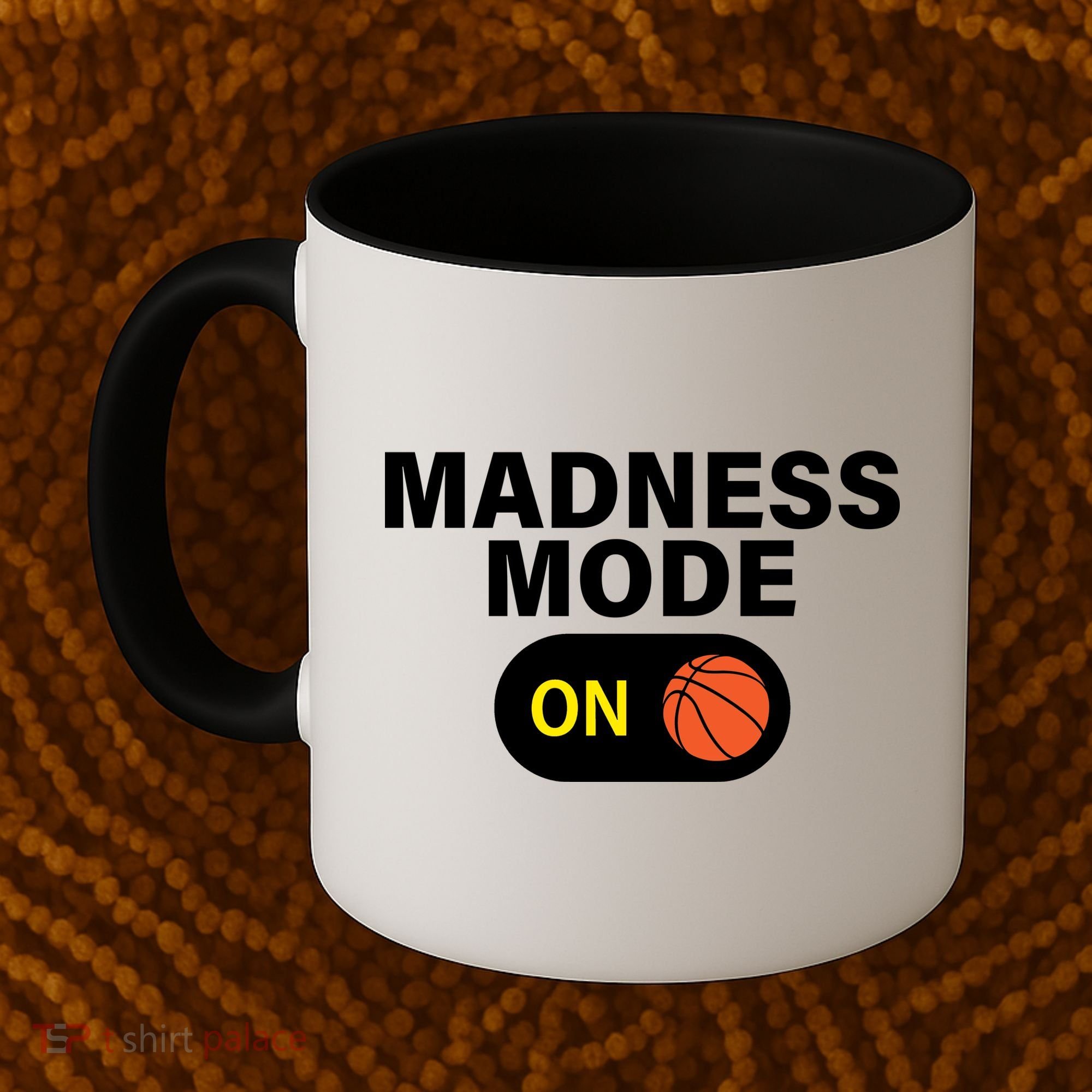 Madness Mode ON Coffee Mug
