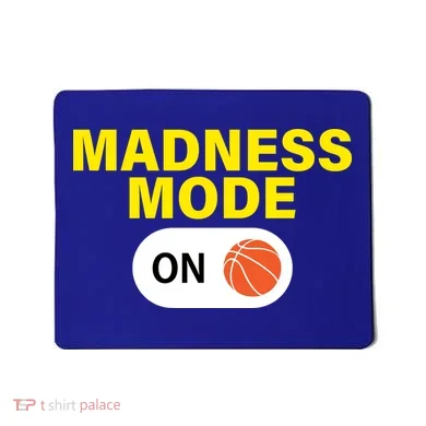 Madness Mode ON Mousepad