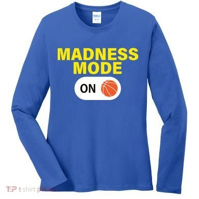 Madness Mode ON Women's Long Sleeve Shirt