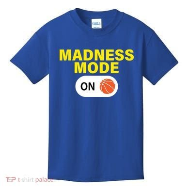 Madness Mode ON Kids T-Shirt