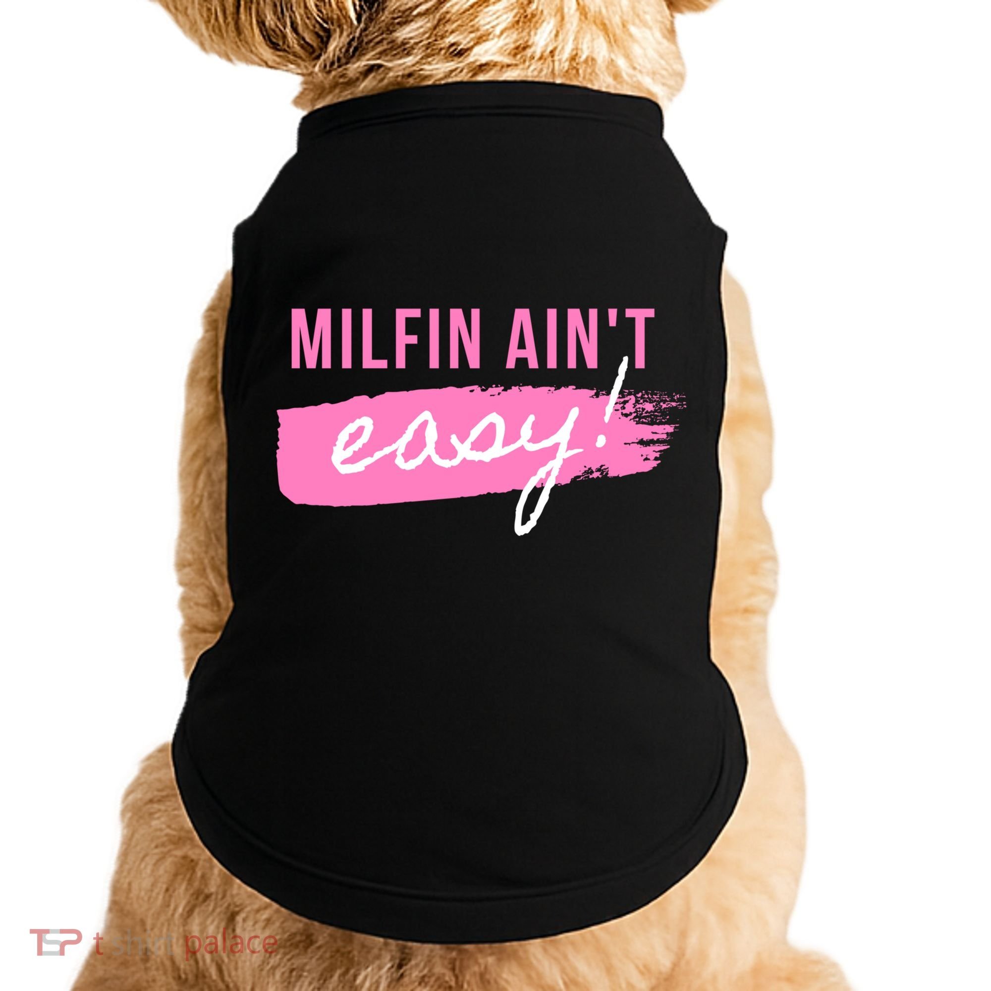Milfin' Ain't Easy Gift Fit Hot Mom Milf For Mother's Day Funny Cool Gift Doggie Tank