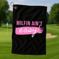 Milfin' Ain't Easy Gift Fit Hot Mom Milf For Mother's Day Funny Cool Gift Golf Towel thumb 1
