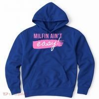 Milfin' Ain't Easy Gift Fit Hot Mom Milf For Mother's Day Funny Cool Gift Hoodie thumb 0
